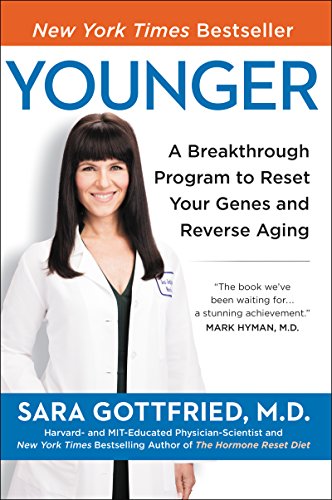 Younger: A Breakthrough Program to Reset Your Genes, Reverse Aging, and Turn Back the Clock 10 Years book cover