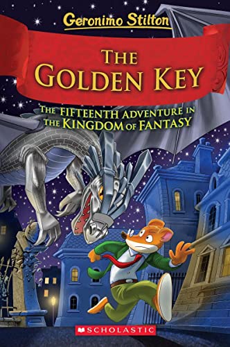 GERONIMO STILTON AND THE KINGDOM OF FANTASY #15: THE GOLDEN KEY book cover