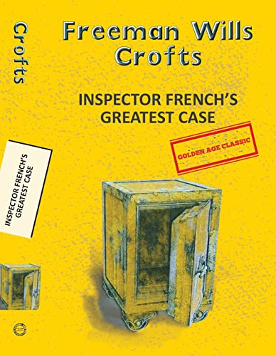 INSPECTOR FRENCH’S GREATEST CASE book cover