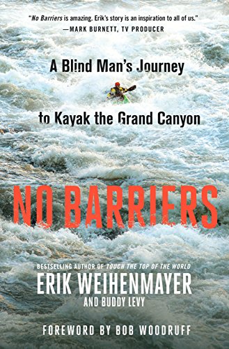 No Barriers: A Blind Mans Journey to Kayak the Grand Canyon book cover