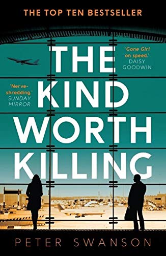 The Kind Worth Killing by Peter Swanson book cover