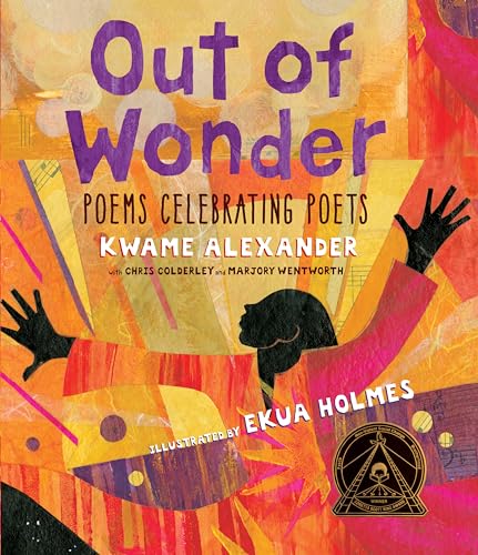Out of Wonder: Poems Celebrating Poets book cover