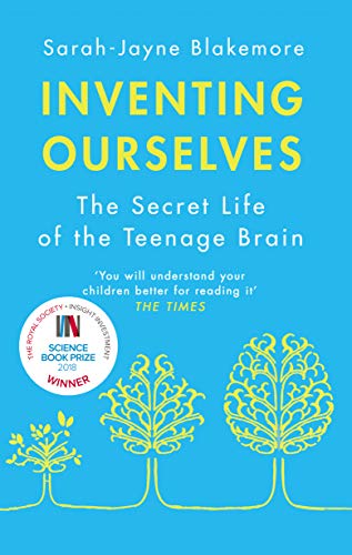 Inventing Ourselves: Secret Life of a Teenage Brain book cover