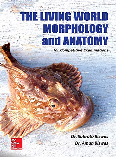 The Living World, Morphology and Anatomy for Competitive Examinations book cover
