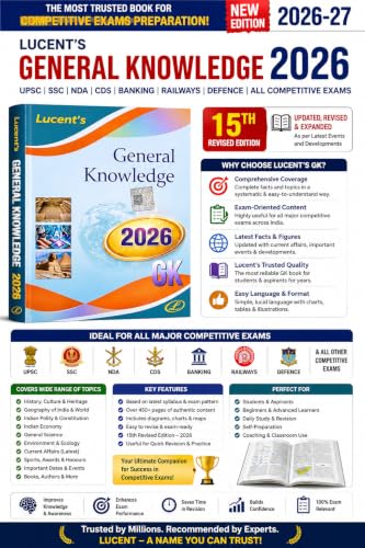 Lucent's General Knowledge 2026 | 15th Revised Edition | English Medium GK Book | For UPSC, SSC, NDA, CDS, Banking, Railways, Defence & Other Competitive Exams | 2026–27 Exam Preparation