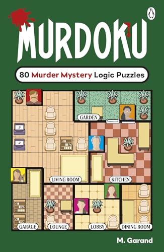 Murdoku: 80 Murder Mystery Logic Puzzles | A Full-Colour Puzzle Book with Sudoku-Inspired Logic, Detective Challenges & Crime-Solving Fun