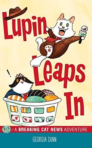 Lupin Leaps In: A Breaking Cat News Adventure book cover