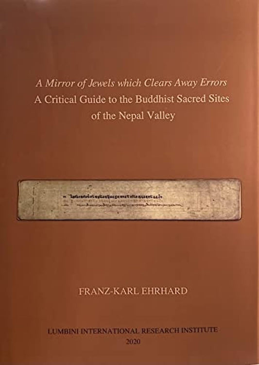 A Mirror of Jewels which Clears Away Errors : A Critical Guide to the Buddhist Sacred Sites of the Nepal Valley book cover