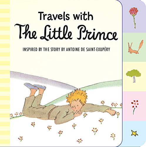 TRAVELS WITH THE LITTLE PRINCE TABBED BOARD BOOK book cover