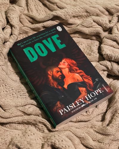Dove: The addictive and spicy new dark motorcycle club romance from the bestselling author of the Silver Pines series (Soldiers of Bedlam, 2)