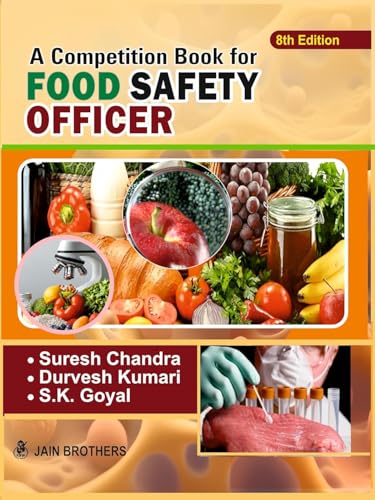 A Competition Book for FOOD SAFETY OFFICER - Main Subject: An Objective Approach - 2025