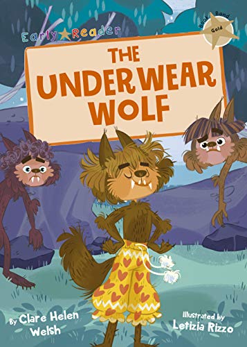 Maverick Early Reader GOLD (Level 9): The Underwear Wolf book cover