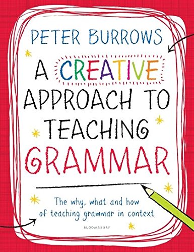 A Creative Approach to Teaching Grammar by Peter Burrows book cover