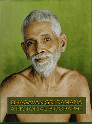 BHAGAVAN SRI RAMANA: A PICTORIAL BIOGRAPHY book cover