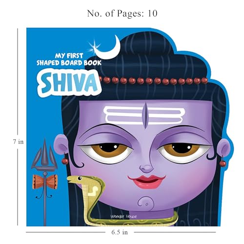 My First Shaped Board Book: Illustrated Lord Shiva Hindu Mythology Picture Book for Kids Age 2+ (Indian Gods and Goddesses)