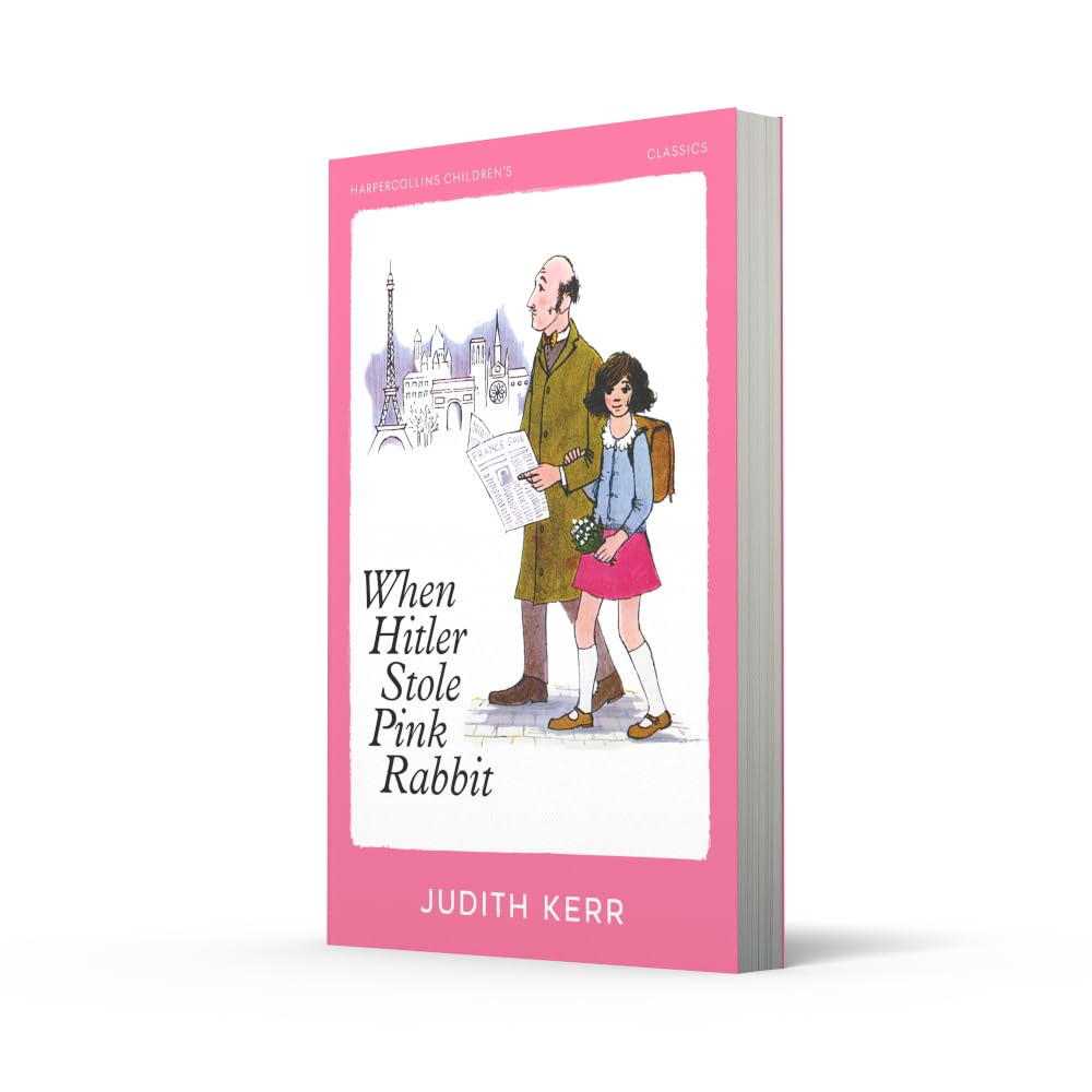 When Hitler Stole Pink Rabbit (HarperCollins Children’s Classics): A classic and unforgettable children’s book from the author of The Tiger Who Came To Tea