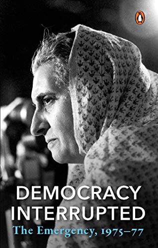 Democracy Interrupted: The Emergency, 1975-77 book cover