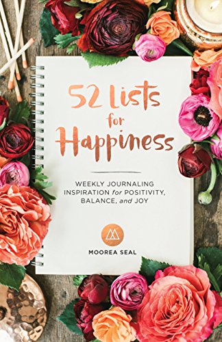 52 LISTS FOR HAPPINESS WEEKLY JOURNALING INSPIRATION FOR POSITIVITY, BALANCE, AND JOY book cover