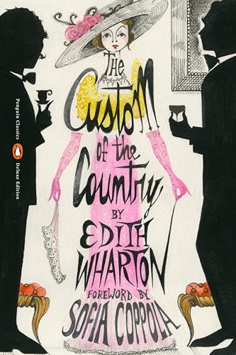 The Custom of the Country: (Penguin Classics Deluxe Edition) book cover