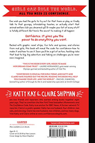 The Confidence Code for Girls: Taking Risks, Messing Up and Becoming Your Amazingly Imperfect, Totally Powerful Self