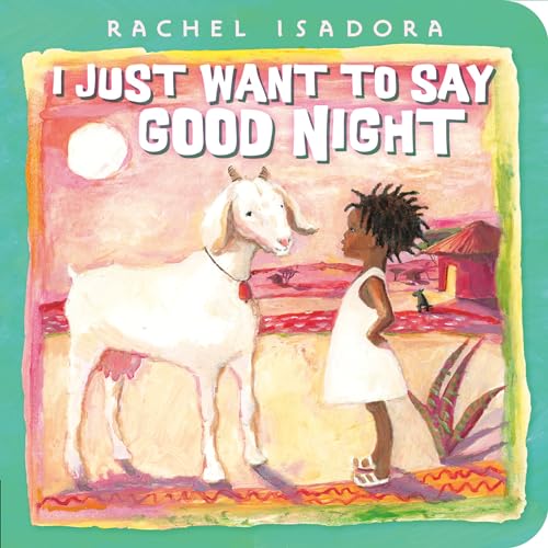 I Just Want to Say Good Night book cover
