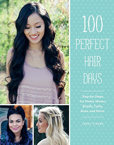 100 Perfect Hair Days book cover