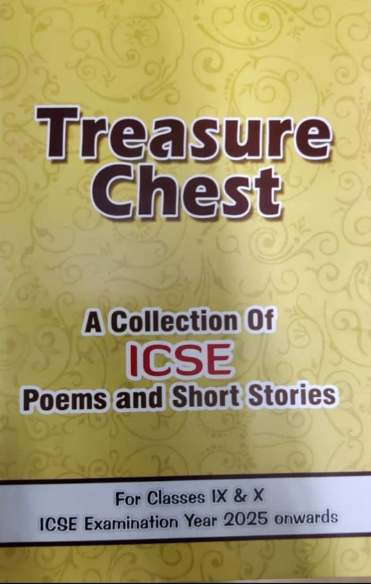 Treasure Chest A Collection Of ICSE Poems and Short Stories