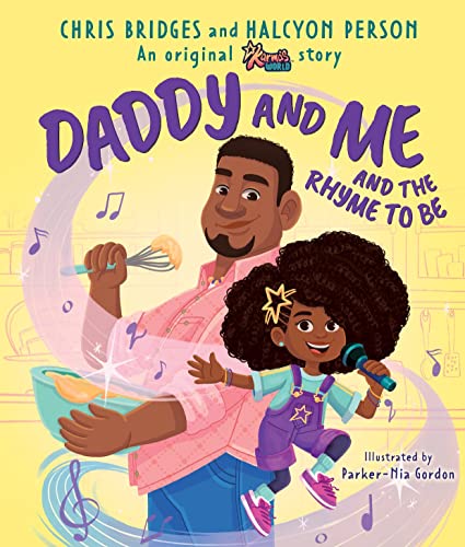 DADDY AND ME AND THE RHYME TO BE (KARMAS WORLD PICTURE BOOK) book cover