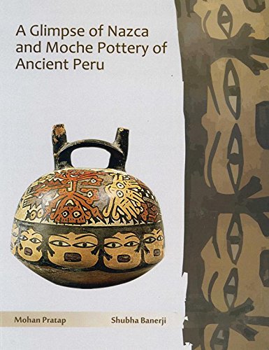 A Glimpse of Nazca and Moche Pottery of Ancient Peru book cover