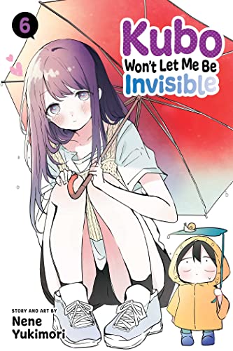 Kubo Wont Let Me Be Invisible, Vol. 6 book cover