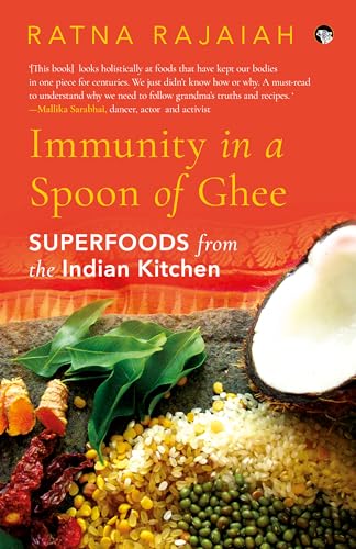 Immunity in a Spoon of Ghee: Superfoods from the Indian Kitchen book cover