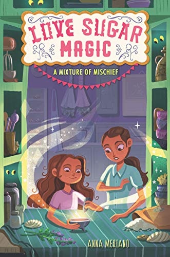 LOVE SUGAR MAGIC A MIXTURE OF MISCHIEF book cover