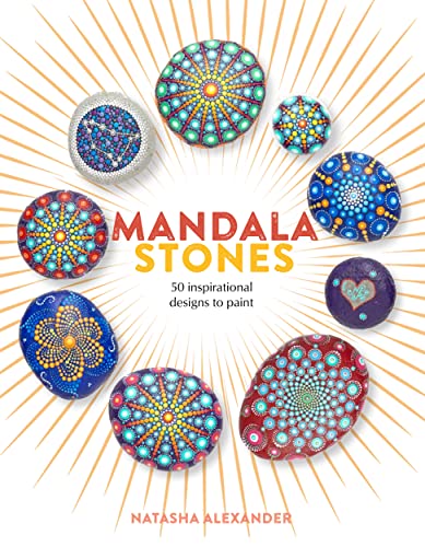 Mandala Stones: 50 Inspirational Designs to Paint book cover