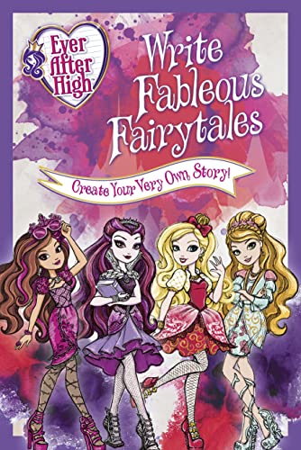Ever After High: Write Fableous Fairytales: book cover