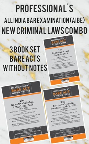 PROFESSIONAL'S AIBE Exam New Criminal Laws Combo 3 Bare Acts set without Notes, Bharatiya Nagrik Suraksha Sanhita BNSS, Bharatiya Nyaya Sanhitabns ... Council of India Guidelines & New Syllabus