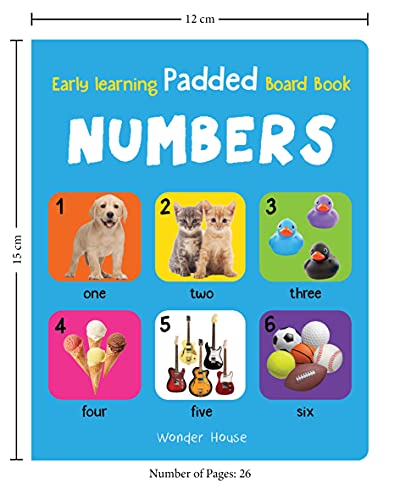 Early Learning Padded Book of Numbers: Board Book for Kids | Learn Counting from 1 to 20 with Bright and Engaging Pictures | Durable Padded Board Book for Babies, Toddlers & Preschoolers | Ages 0–5 Years