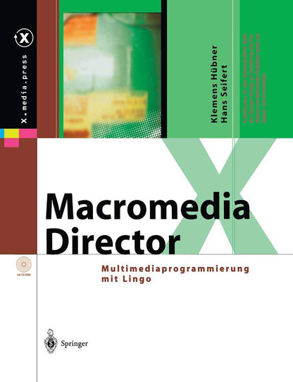 Macromedia Director: Multimediaprogrammierung Mit Lingo (X.media.press)