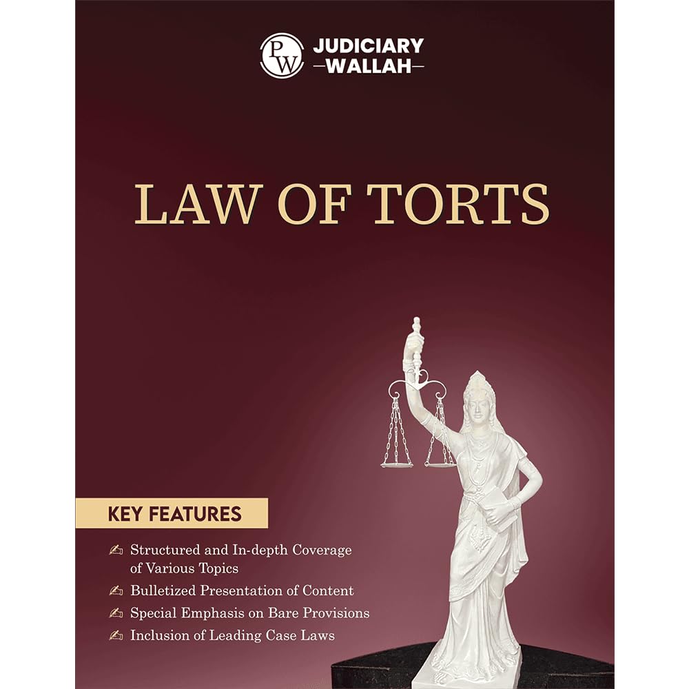 PW Judiciary Law of Torts | Complete Guide For Judicial Service Exam Prep | Case Laws, Legal Maxim, In-Depth Coverage of Key Concepts & Detailed Analysis For Aspiring Judges [Paperback] PW (PW )
