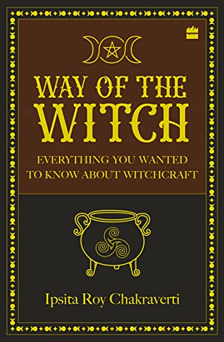 Way of the Witch: Everything You Want to Know About Witchcraft book cover