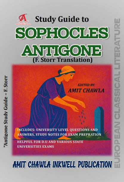 BA English Hons DU | DSC-2 European Classical Literature Semester 1 Sophocles' Antigone Study Guide | F. Storr Translation | 1st year
