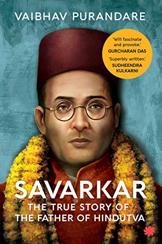 Savarkar: The True Story of the Father of Hindutva book cover
