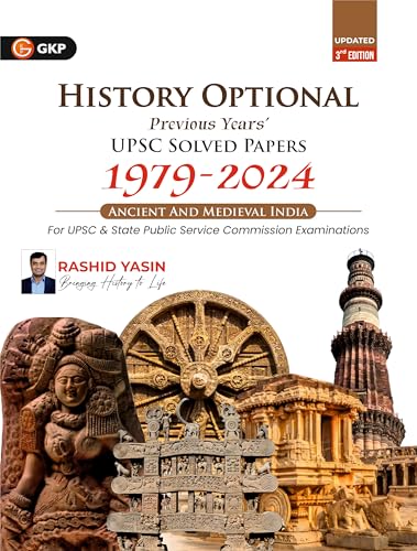 GKP History Optional 2025| Ancient & Medieval India| UPSC Mains Solved Papers 1979–2024 | 3rd Edition | For IAS, State PSC & UGC and other University Exams