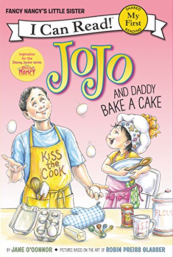 FANCY NANCY: JOJO AND DADDY BAKE A CAKE book cover
