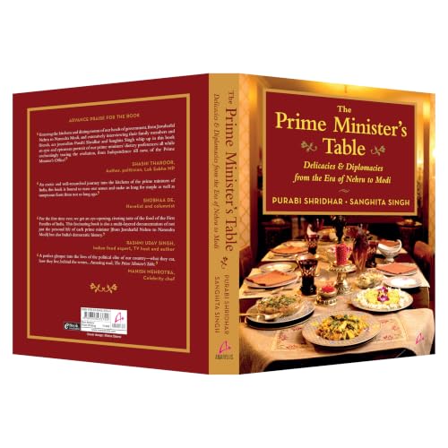 The Prime Minister’s Table: Delicacies and Diplomacies from the Era of Nehru to Modi (English)