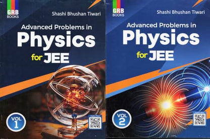 GRB Advanced Problems in Physics for JEE Vol 1 and 2 - Shashi Bhushan Tiwari - Combo Set of 2 Books - 4th/Ed. - For 2027 Exams