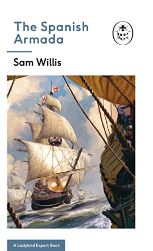 The Spanish Armada: A Ladybird Expert Book book cover