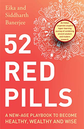 52 Red Pills: A New-Age Playbook to Become Healthy, Wealthy and Wise book cover
