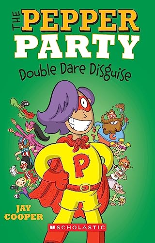 The Pepper Party #4: Double Dare Disguise book cover