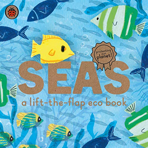 Seas: A lift-the-flap eco book book cover