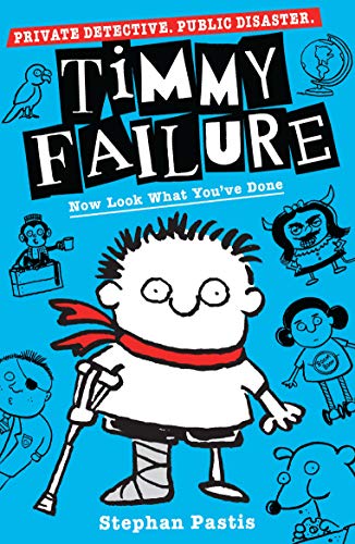 Timmy Failure: Now Look What YouVe Done (Book 2) book cover